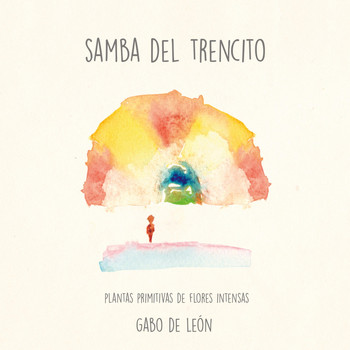 Gabo de León - Samba del Trencito