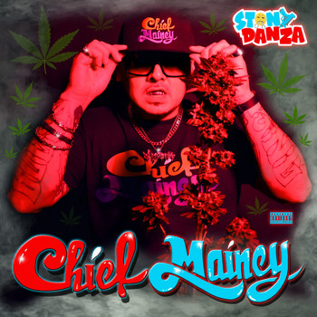 Stony Danza - Chief Mainey (Explicit)
