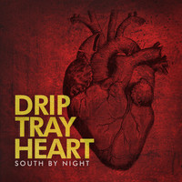 South by Night - Drip Tray Heart