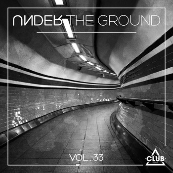 Various Artists - Under the Ground, Vol. 33