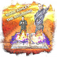 Mark Ashley - The Beginning