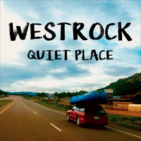 Westrock - Quiet Place