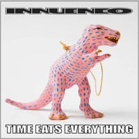 Innuendo - Time Eats Everything