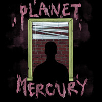 Planet Mercury - Holy Shit (Explicit)