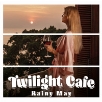 Joanna Morea - Twilight Cafe – Rainy May