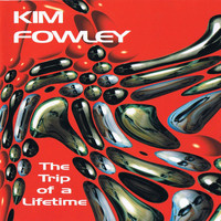 Kim Fowley - The Trip Of A Lifetime