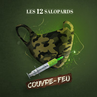 Les 12 Salopards - COUVRE-FEU (Explicit)