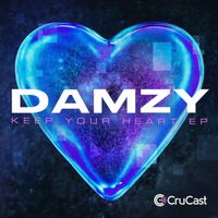 Damzy - Keep Your Heart - EP