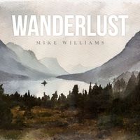 Mike Williams - Wanderlust