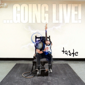 Taste - Going Live