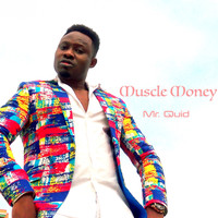 Mr. Quid / - Muscle Money