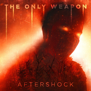 The Only Weapon - Aftershock (Explicit)