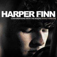 Harper Finn - Conversations (With The Moon) (Piano Version)