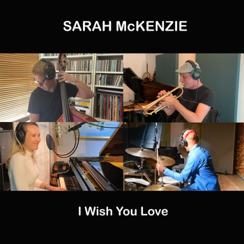 Sarah McKenzie - I Wish You Love