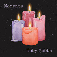 Toby Mobbs - Moments