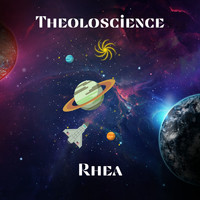 Theoloscience / - Rhea