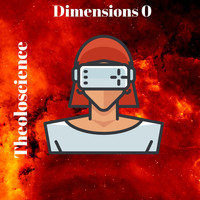 Theoloscience / - Dimensions 0