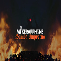 Mikerapphone / - Samba Impyerno