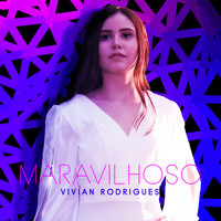 Vivian Rodrigues - Maravilhoso