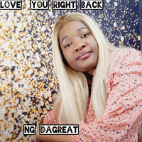 Ng Dagreat / - Love You Right back