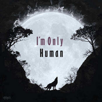 ReXiT / - I'm Only Human