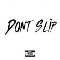 SJ - Don't Slip (Explicit)