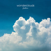 Wonderclouds - Father