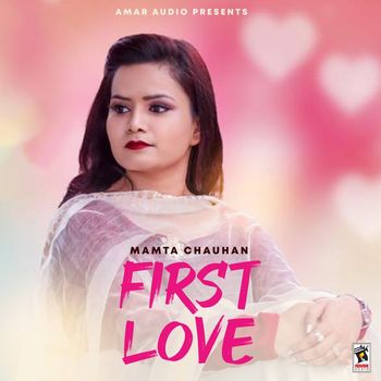 Mamta Chauhan - First Love