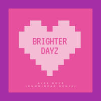 Alex Boyé - Brighter Dayz (GUMMiBEAR Remix)
