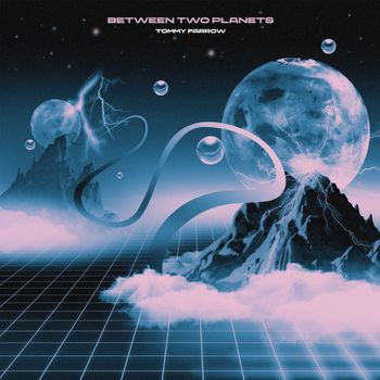 Tommy Farrow - Between Two Planets