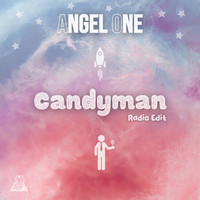 Angel One - Candyman (Radio Edit)