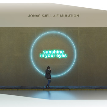 JONAS KJELL & E-Mulation - Sunshine in Your Eyes