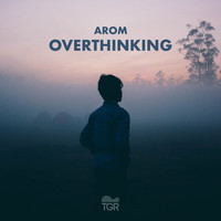 Arom - Overthinking