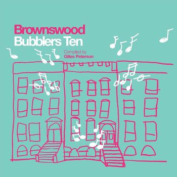 Various Artists - Gilles Peterson Presents: Brownswood Bubblers Ten