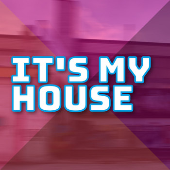 Various Artists - It's My House