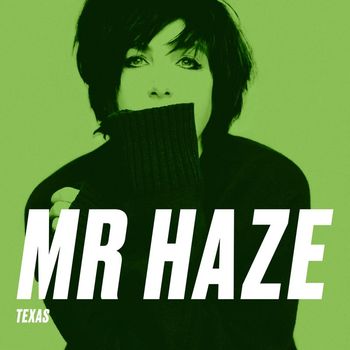 Texas - Mr Haze
