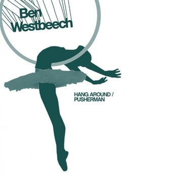 Ben Westbeech - Hang Around Wahoo Remixes
