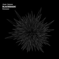 José James - Blackmagic Remixes