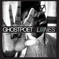 Ghostpoet - Liiines