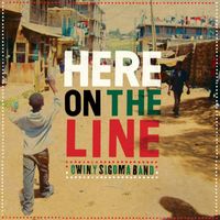Owiny Sigoma Band - Here on the Line
