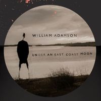 William Adamson - Under an East Coast Moon
