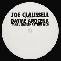 Joe Claussell - Yambú (feat. Daymé Arocena) (Sacred Rhythm Mix)