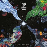Joe Armon-Jones - Turn to Clear View (Explicit)