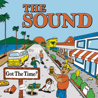 The Sound - Got the Time?