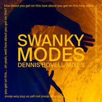 JARV IS... - Swanky Modes (Dennis Bovell Mixes)
