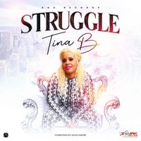 Tina B - Struggle