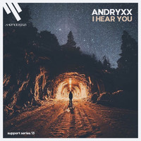 Andryxx - I Hear You