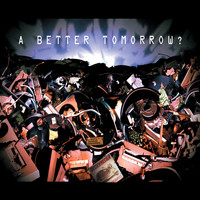 Deckwrecka - A Better Tomorrow? (Digital Edition) (Explicit)