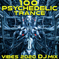 DoctorSpook, Goa Doc, Psytrance Network - 100 Psychedelic Trance Vibes 2020 (DJ Mix)