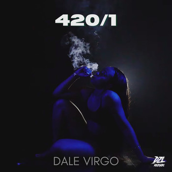Dale Virgo - 420/1 (Explicit)